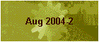Aug 2004-2